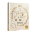 The Anti-Aging Face Sculpting Bible